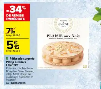 Carrefour Patisserie Surgelée Plaisir Aux Noix Lenotre offre