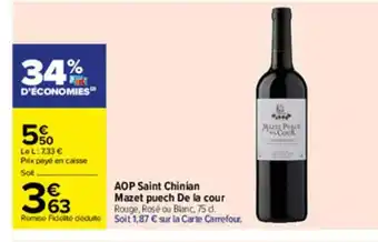 Carrefour AOP Saint Chinian Mazet Puech De La Cour offre