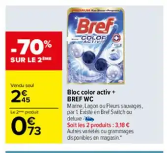 Carrefour Bloc Color Actic + Bref WC offre