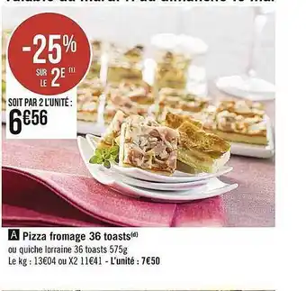 Casino Supermarchés Pizza Fromage 36 Toasts offre