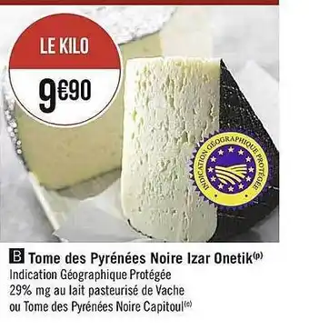 Casino Supermarchés Tome Des Pyrénées Noire Izar Onetik offre