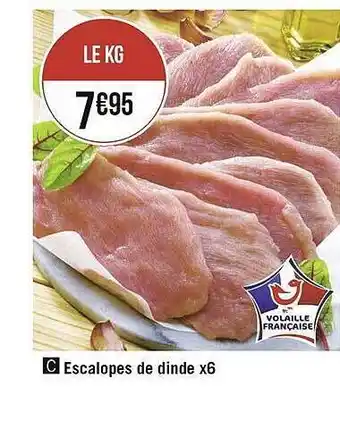 Géant Casino Escalopes De Dinde X6 offre