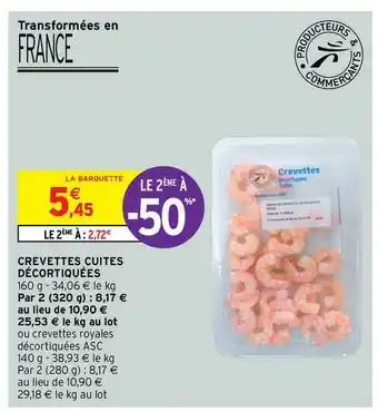 Intermarché Contact Crevettes Cuites Décortiquées offre