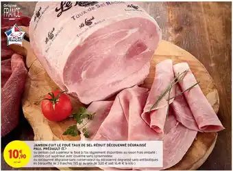 Intermarché Contact Jambon Cuit Le Foué Taux De Sel Réduit Découenné Dégraissé Paul Prédault offre