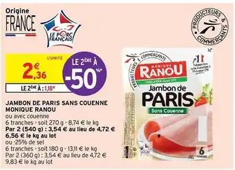 Intermarché Express Jambon De Paris Sans Couenne Monique Ranou Le 2ème à -50% offre