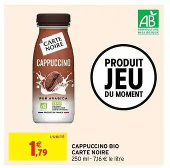 Intermarché Express Cappuccino Bio Carte Noire offre