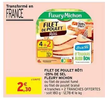 Intermarché Express Filet De Poulet Rôti -25% De Sel Fleury Michon offre