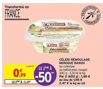 Intermarché Express Céleri Rémoulade Monique Ranou Le 2ème à -50% offre