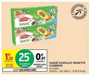 Intermarché Express Kanoë Chocolat Noisette Chabrior offre