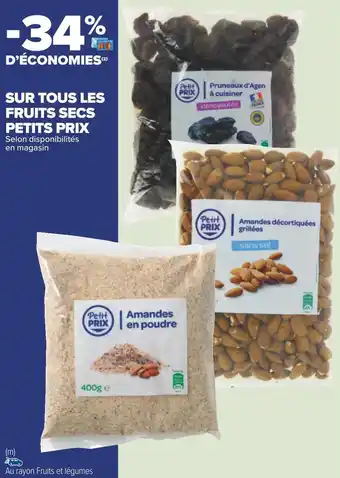 Carrefour Bon plan sur tous les fruits secs petits prix offre