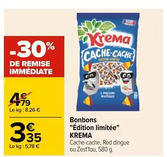 Carrefour Krema bonbons "édition limitée" offre