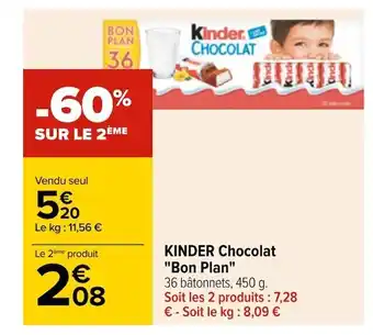 Carrefour Kinder kinder chocolat "bon plan" offre