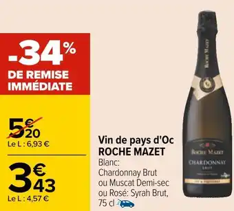 Carrefour Roche mazet vin de pays d'oc offre