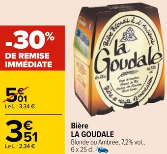 Carrefour La goudale bière offre