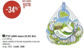 Géant Casino P’tit louis p’tit louis nature 22.9% m.g. offre
