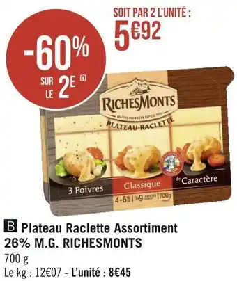 Géant Casino Richesmonts plateau raclette assortiment 26% m.g. offre