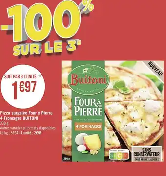 Géant Casino Buitoni pizza surgelée four à pierre 4 fromages offre