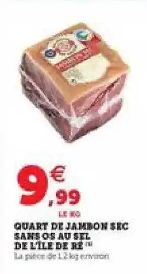 U Express Quart De Jambon Sec Sans Os Au Sel De L'île De Ré offre