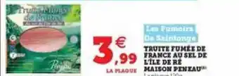 U Express Truite Fumée De France Au Sel De L'île De Ré Maison Peneau offre