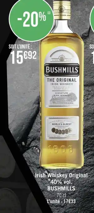 Géant Casino Bushmills irish whisky original 40% vol. offre