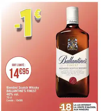 Géant Casino Ballantine’s finest blended scotch whisky offre