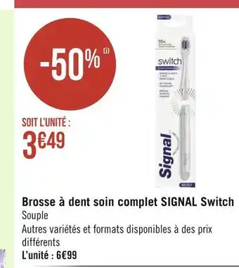 Géant Casino Signal brosse à dent soin complet switch offre