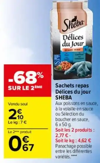 Carrefour Market Sachets repas délices du jour SHEBA offre