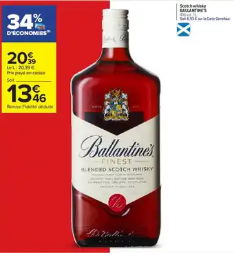 Carrefour Market Scotch whisky BALLANTINE'S offre