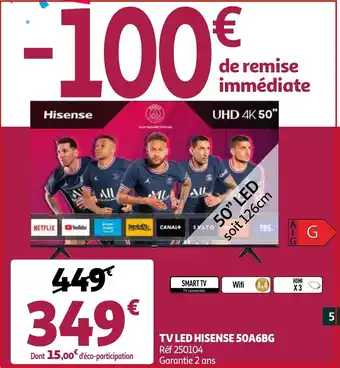Auchan TV LED hisense 50A6BG offre
