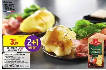 Intermarché Raclette Saveur D'antan Entremont offre