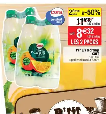 Cora x Carrefour Pur jus d'orange cora offre