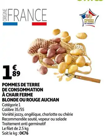 Auchan Auchan pommes de terre de consommation à chair ferme blonde ou rouge offre