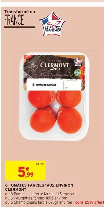 Intermarché 6 Tomates Farcies 1k02 Environ Clermont offre