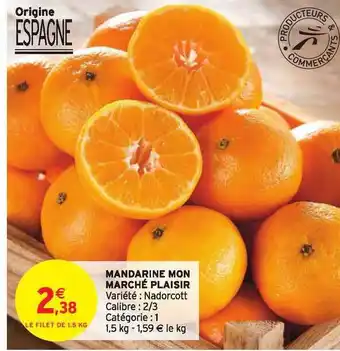 Intermarché Mandarine Mon Marché Plaisir offre
