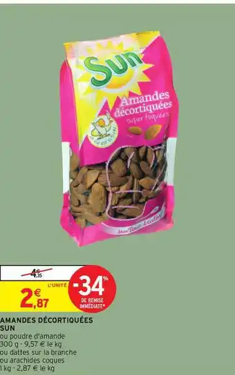 Intermarché Amandes Décortiquées Sun offre