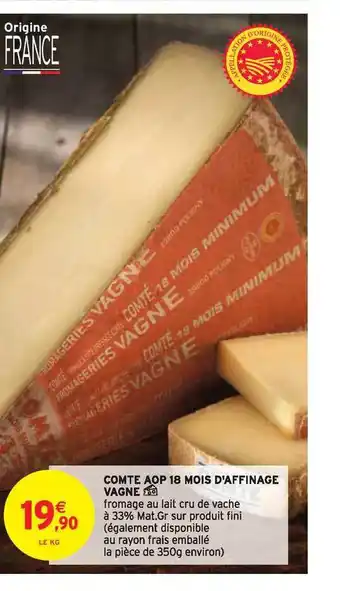 Intermarché Comte Aop 18 Mois D'affinage Vagne offre