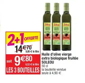 Cora x Carrefour Huile D'Olive Vierge Extra Biologique Fruitée SOLEOU offre