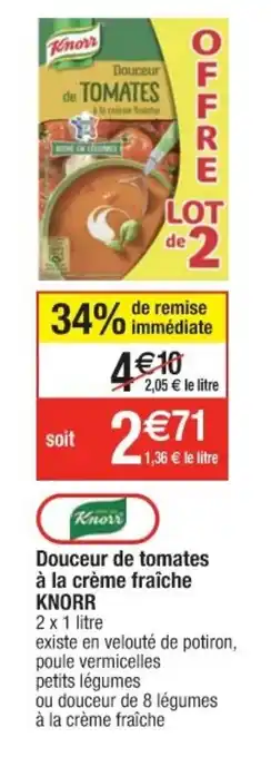 Cora x Carrefour Douceaur De Tomates A La Créme Fraiche Knorr offre