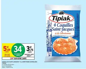 Intermarché Coquilles Saint-jacques à La Bretonne Surgelées Tipiak offre