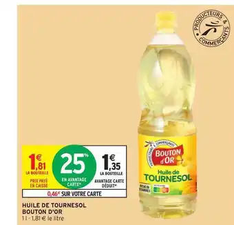 Intermarché Huile De Tournesol Bouton D'or offre