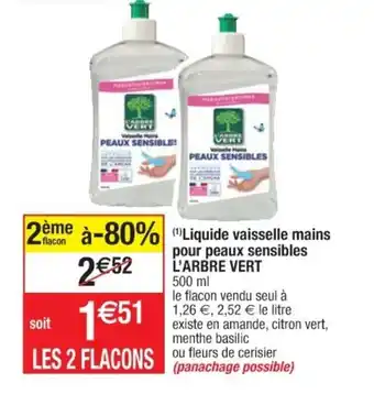 Cora x Carrefour Liquide vaisselle mains pour peaux sensibles L'ARBRE VERT offre
