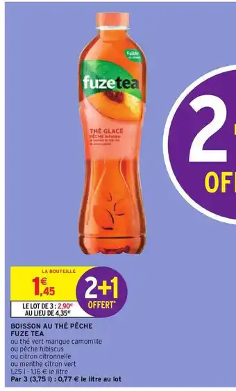 Intermarché Boisson Au Thé Pêche Fuze Tea offre