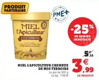 U Express Miel l'apiculteur cremeux de nos terroris offre