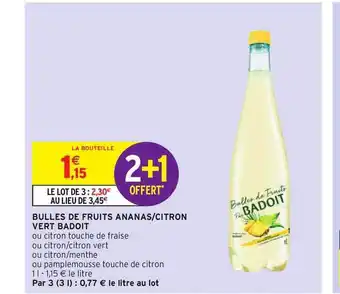 Intermarché Bulles De Fruits Ananas - Citron Vert Badoit offre