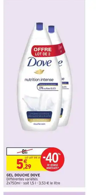 Intermarché Gel Douche Dove offre