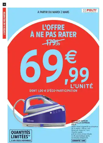 Intermarché Centrale Vapeur Vaporella Express Polti offre