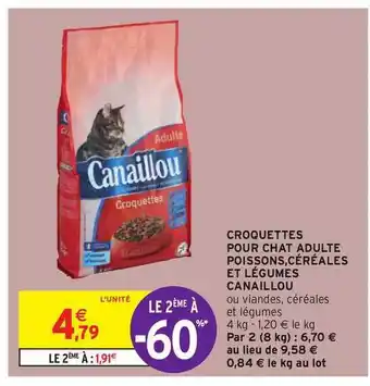 Intermarché Croquettes Pour Chat Adulte Poissons, Céréales Et Légumes Canaillou offre