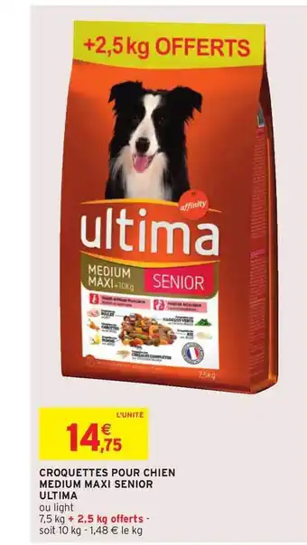 Intermarché Croquettes Pour Chien Medium Maxi Senior Ultima offre