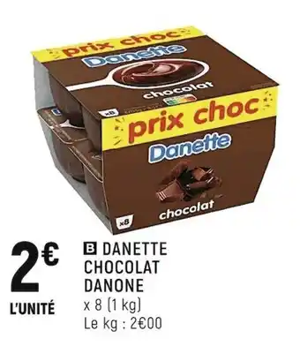 Spar Danette chocolat danone offre