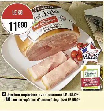 Spar Jambon supérieur avec couenne LE JULO offre